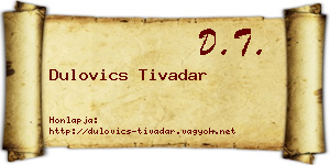 Dulovics Tivadar névjegykártya